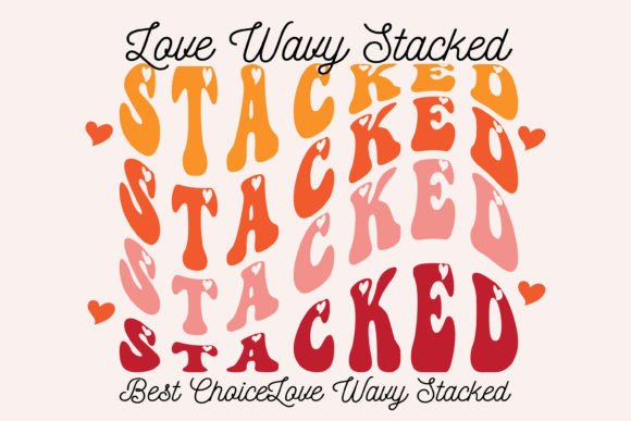 Love Wavy Stacked: A Practical Guide to Using Whimsical Typography in Modern Design